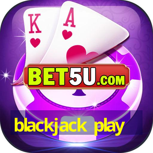 blackjack play