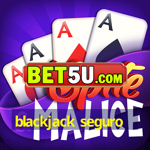 blackjack seguro