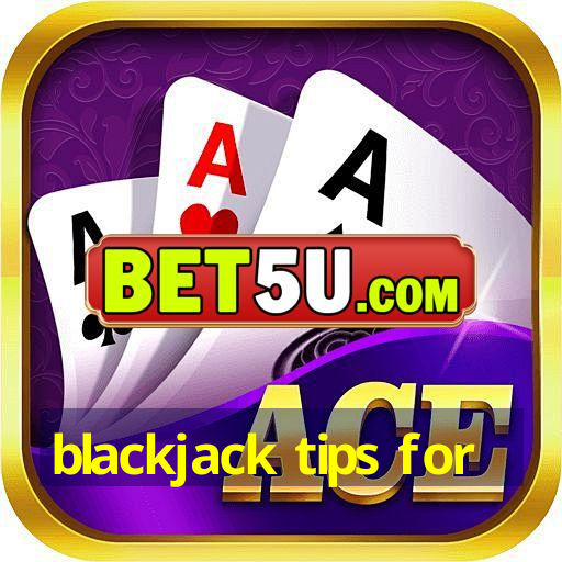 blackjack tips for