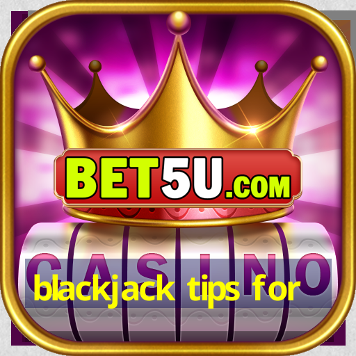 blackjack tips for