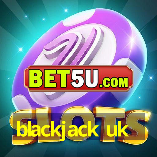 blackjack uk