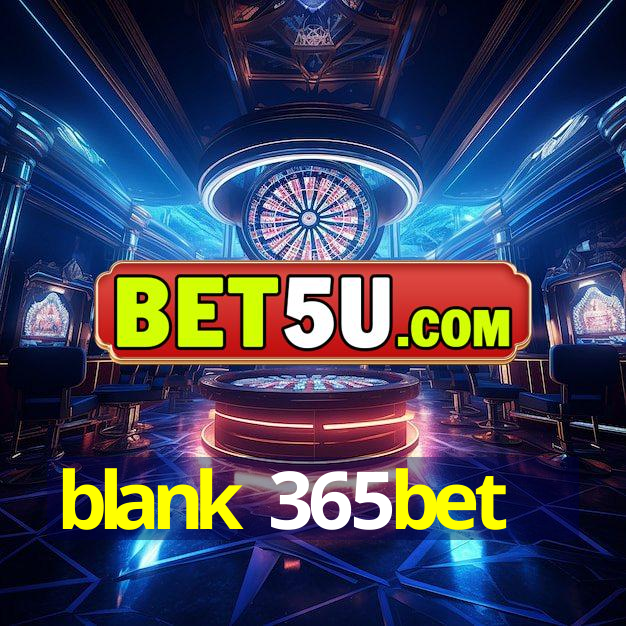 blank 365bet