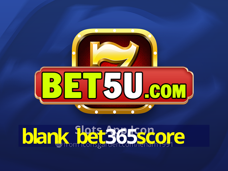 blank bet365score