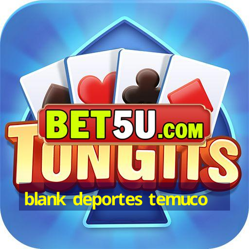 blank deportes temuco