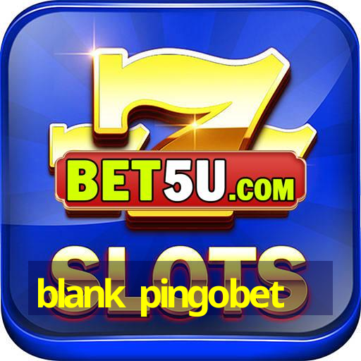 blank pingobet