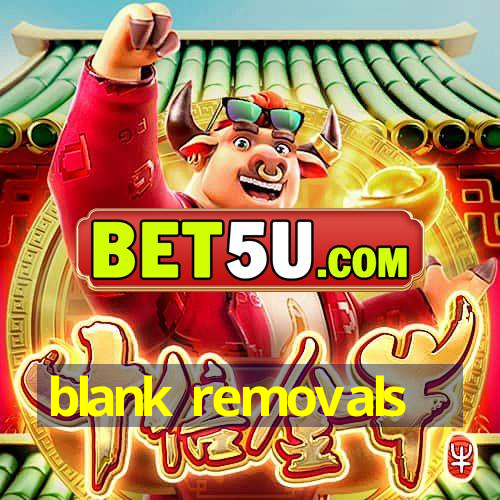 blank removals