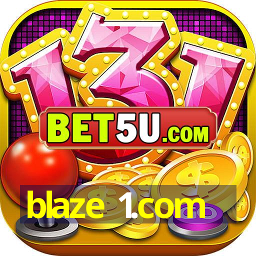 blaze 1.com