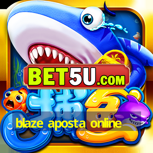 blaze aposta online