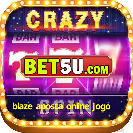 blaze aposta online jogo