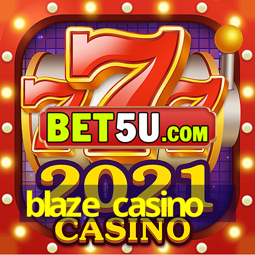 blaze casino