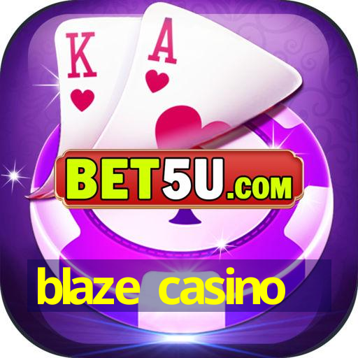 blaze casino