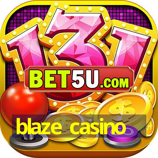 blaze casino