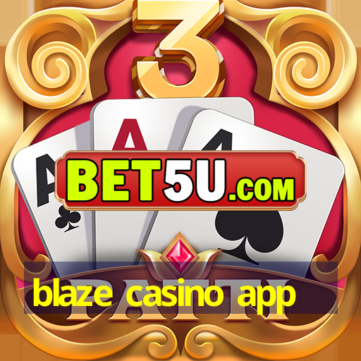 blaze casino app