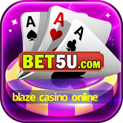 blaze casino online