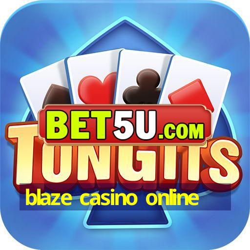 blaze casino online