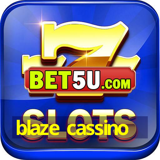 blaze cassino