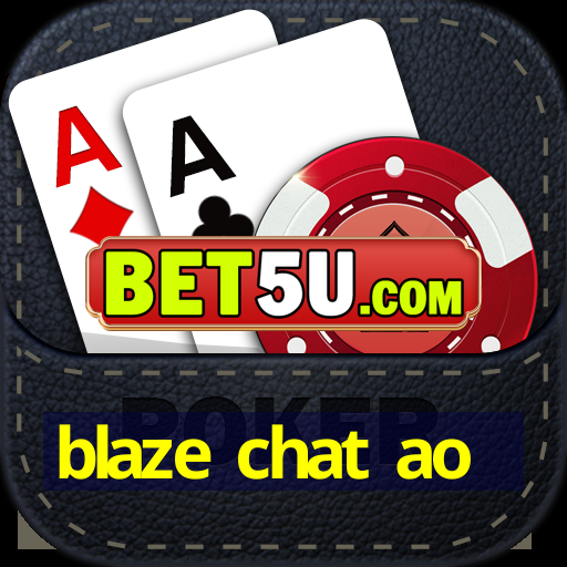 blaze chat ao