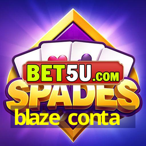 blaze conta