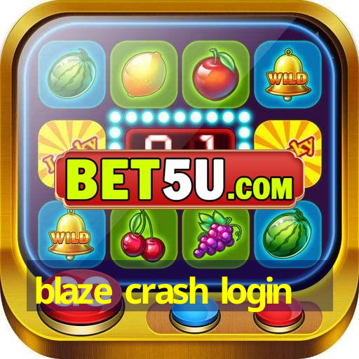 blaze crash login