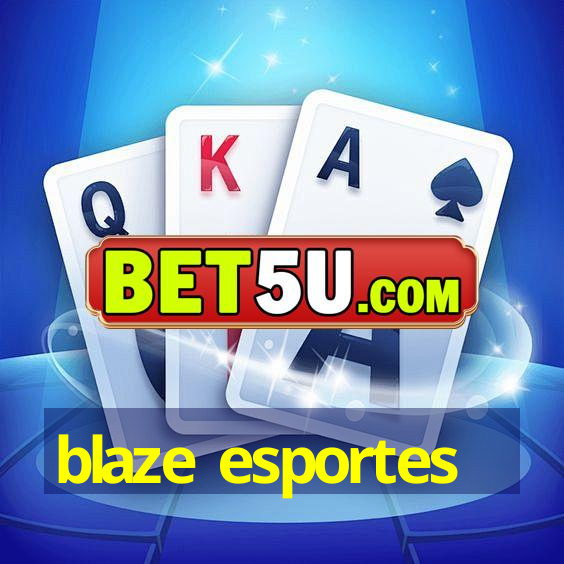 blaze esportes