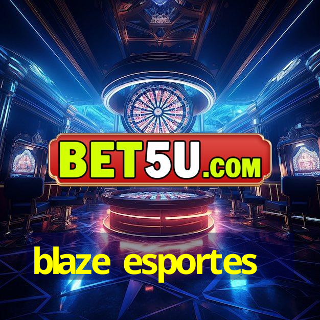 blaze esportes