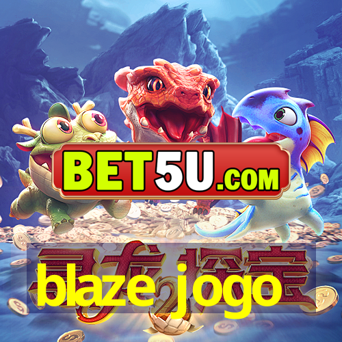 blaze jogo