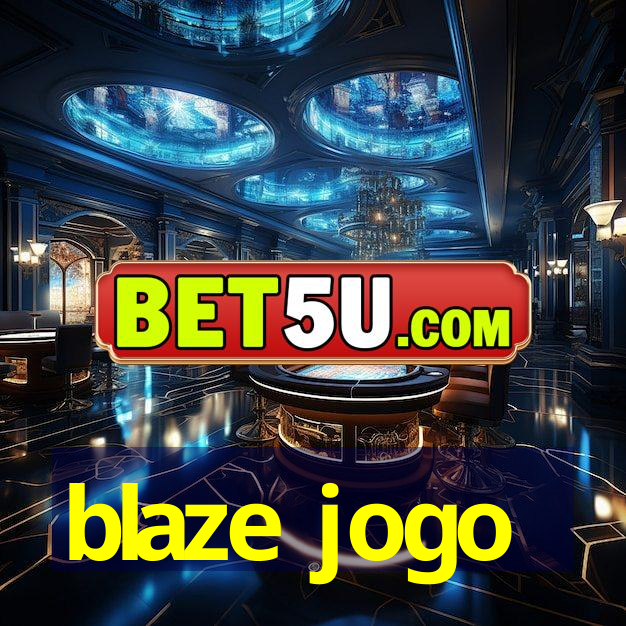 blaze jogo