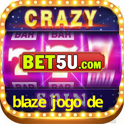 blaze jogo de