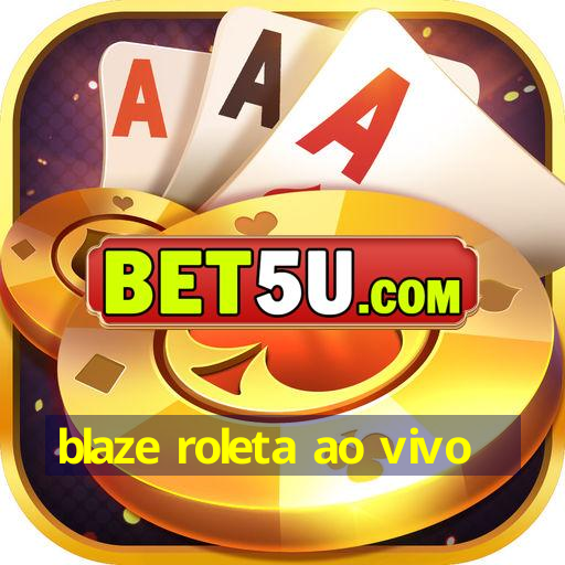 blaze roleta ao vivo