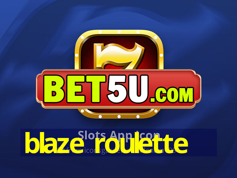 blaze roulette