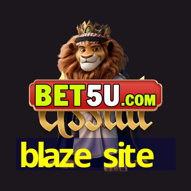 blaze site