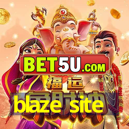 blaze site