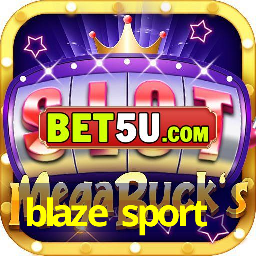 blaze sport