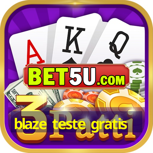 blaze teste gratis