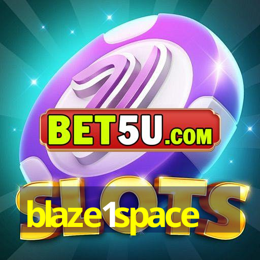 blaze1space