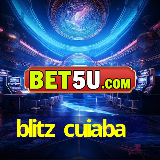 blitz cuiaba