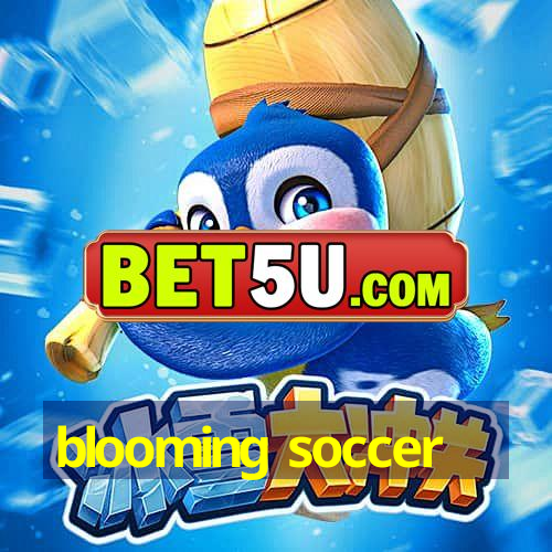 blooming soccer