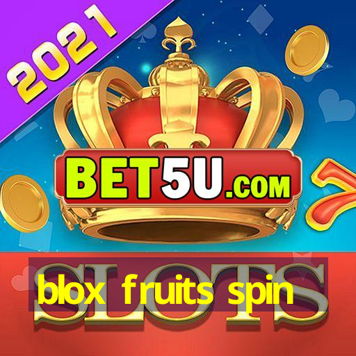 blox fruits spin