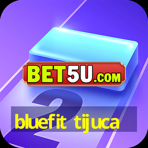 bluefit tijuca