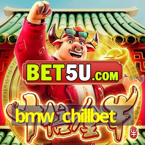 bmw chillbet