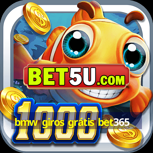 bmw giros grátis bet365