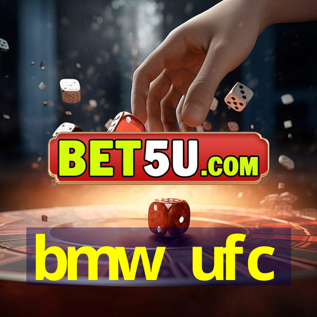 bmw ufc