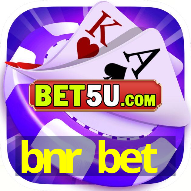 bnr bet