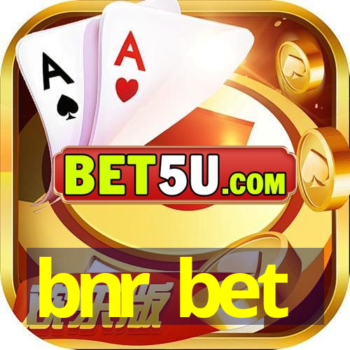 bnr bet