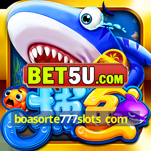 boasorte777slots com