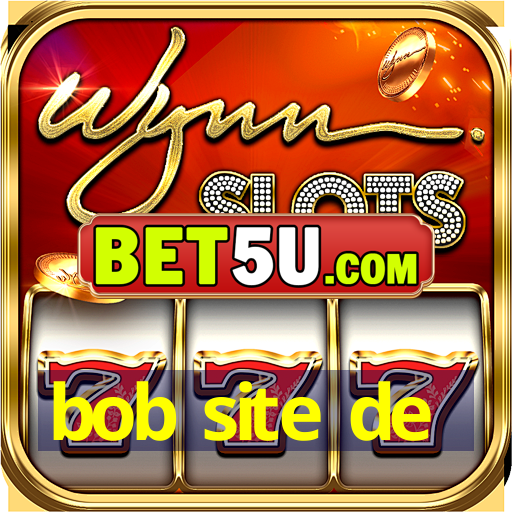 bob site de