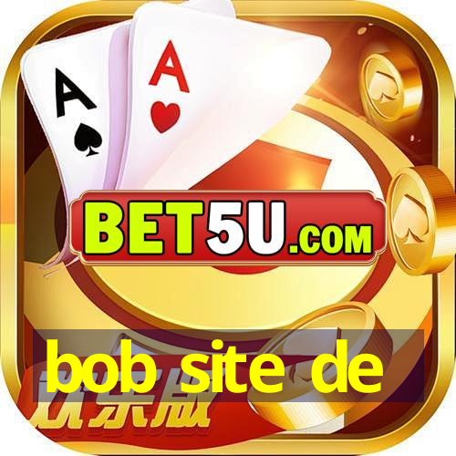 bob site de