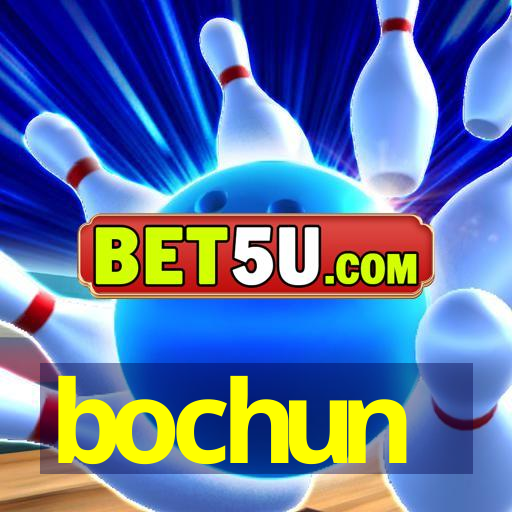 bochun