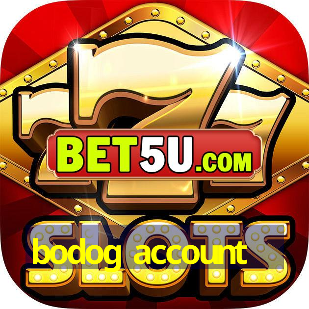 bodog account