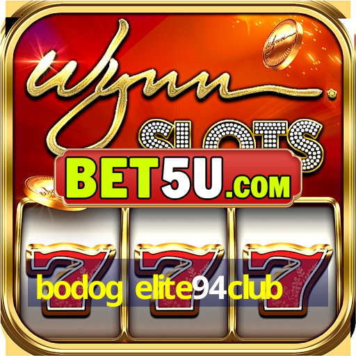 bodog elite94club